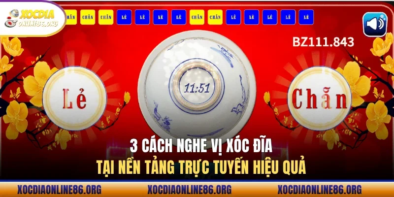 3 cach nghe vi xoc dia tai nen tang truc tuyen hieu qua 3 cách nghe vị xóc đĩa tại nền tảng trực tuyến hiệu quả