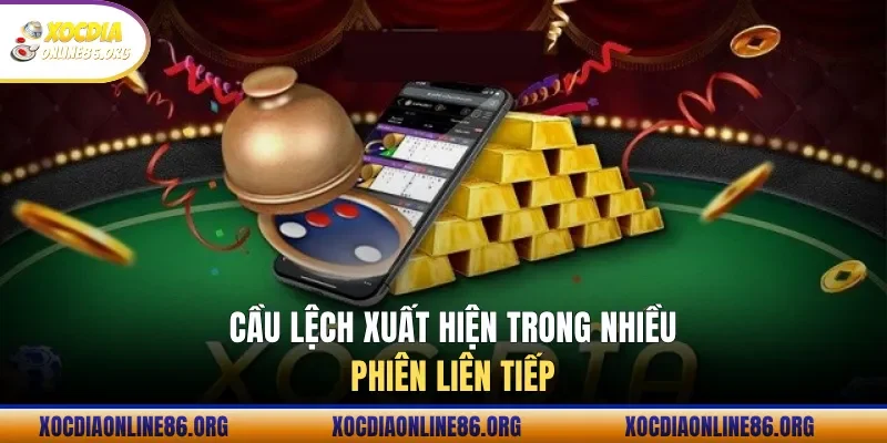 cau lech xuat hien trong nhieu phien lien tiep Cầu lệch xuất hiện trong nhiều phiên liên tiếp
