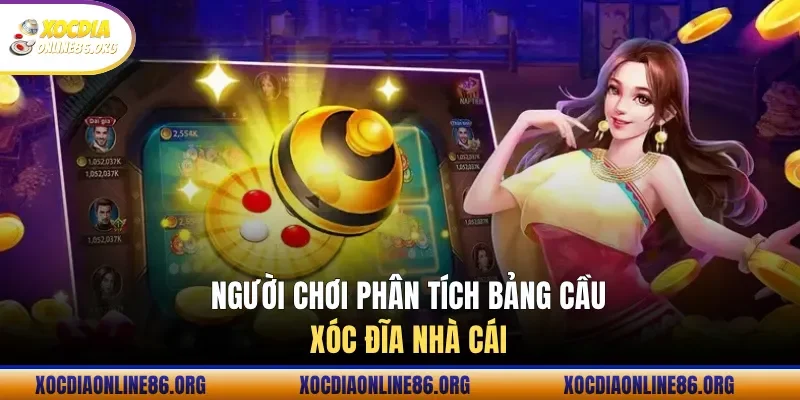 nguoi choi phan tich bang cau xoc dia nha cai 1 Người chơi phân tích bảng cầu xóc đĩa nhà cái