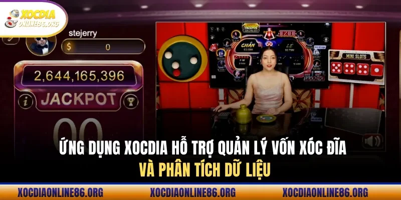 ung dung xocdia ho tro quan ly von xoc dia va phan tich du lieu Ứng dụng xocdia hỗ trợ quản lý vốn xóc đĩa và phân tích dữ liệu