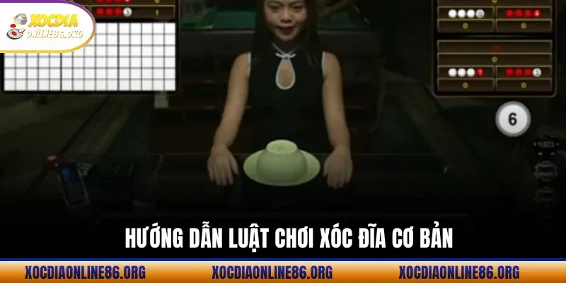 huong dan luat choi xoc dia co ban Hướng Dẫn Luật Chơi Xóc Đĩa Cơ Bản