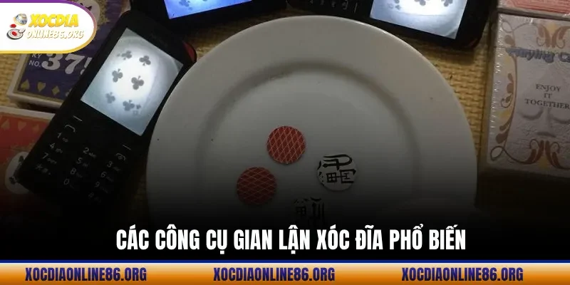 cac cong cu gian lan xoc dia pho bien Các Công Cụ Gian Lận Xóc Đĩa Phổ Biến