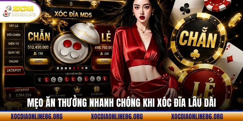 meo an thuong nhanh chong khi xoc dia lau dai Mẹo ăn thưởng nhanh chóng khi xóc đĩa lâu dài