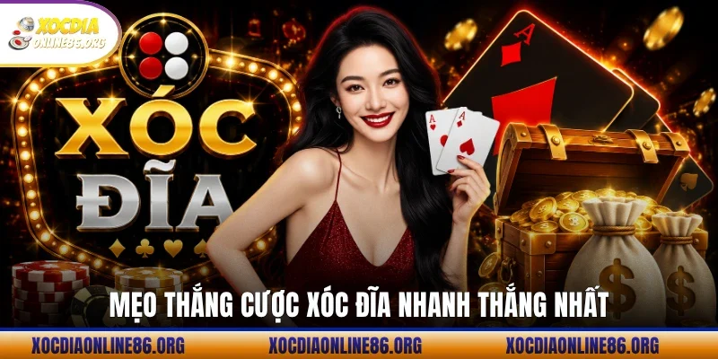 meo thang cuoc xoc dia nhanh thang nhat Mẹo thắng cược xóc đĩa nhanh thắng nhất
