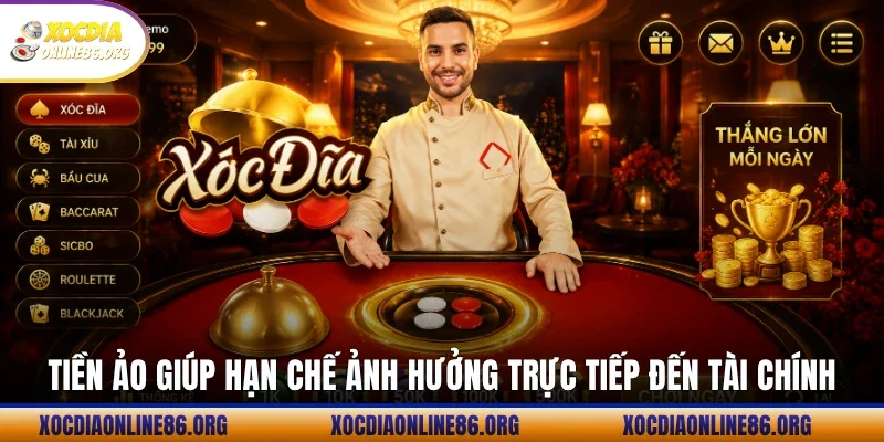 tien ao giup han che anh huong truc tiep den tai chinh Tiền ảo giúp hạn chế ảnh hưởng trực tiếp đến tài chính